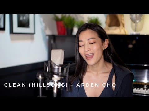 'Clean' Hillsong Cover - Arden Cho thumbnail