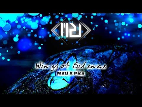 M2U X Pica - Wings of Silence thumbnail