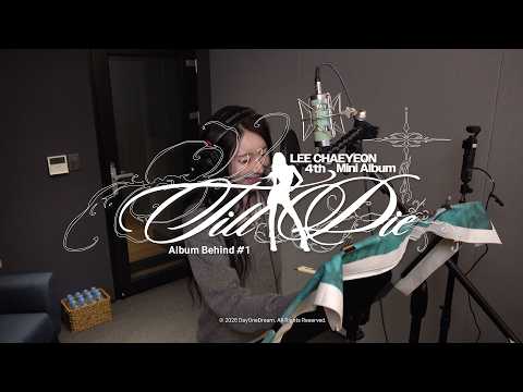 이채연 (LEE CHAEYEON) [Till I Die] Album Behind #1 thumbnail