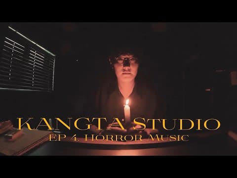 Horror Music | KANGTA Studio EP.4 thumbnail