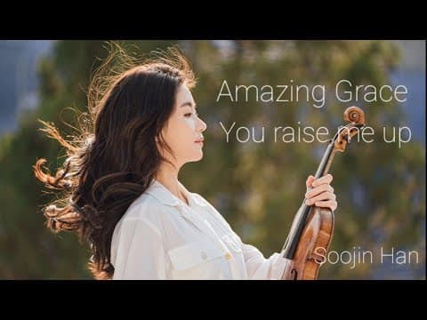 Amazing Grace & You raise me up  - Soojin Han & Jakyung Year 한수진 여자경 thumbnail