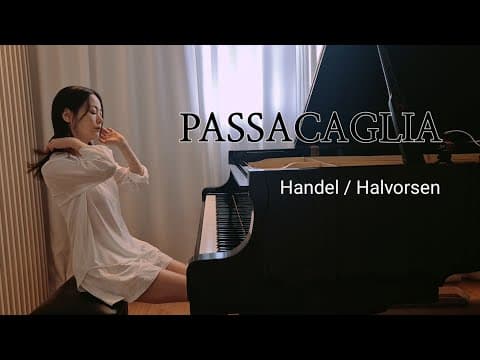 파사칼리아 Passacaglia - Handel /Halvorsen 헨델 ,할보르센  _ Piano cover by 손여은 thumbnail