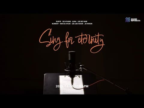 Teaser “Sing for Eternity” 영원을 노래해 thumbnail