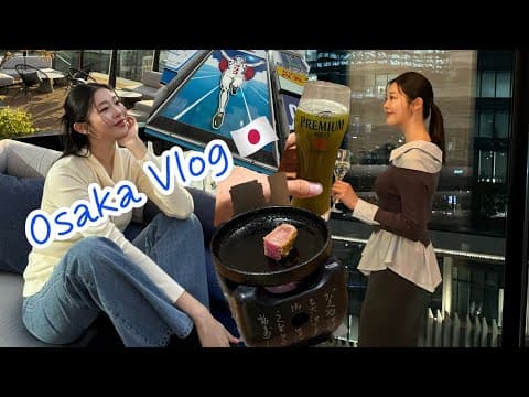 드디어 오사카 방문하다!🇯🇵 | Finally visited Osaka Japan!🇯🇵 thumbnail