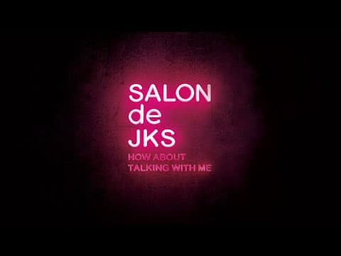 SALON de JKS | How about talking with me | Tokyo EP.1 thumbnail