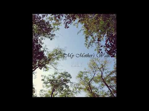 July - My Mother's Walk thumbnail