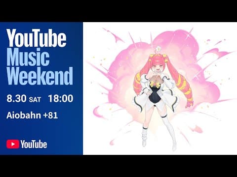 Aiobahn +81 - YouTube Music Weekend 10.0 thumbnail