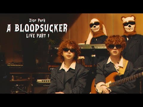 Zior Park: A BLOODSUCKER LIVE - PART 1 thumbnail