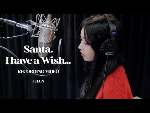 Santa I have a Wish...-JUEUN🎅🏻(Recording Video)☃️ thumbnail