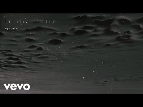 Yiruma - la mia notte (Visualiser) thumbnail