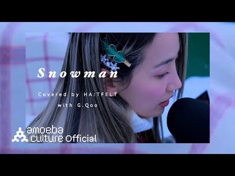 핫펠트(HA:TFELT) - Snowman (Original by Sia) thumbnail
